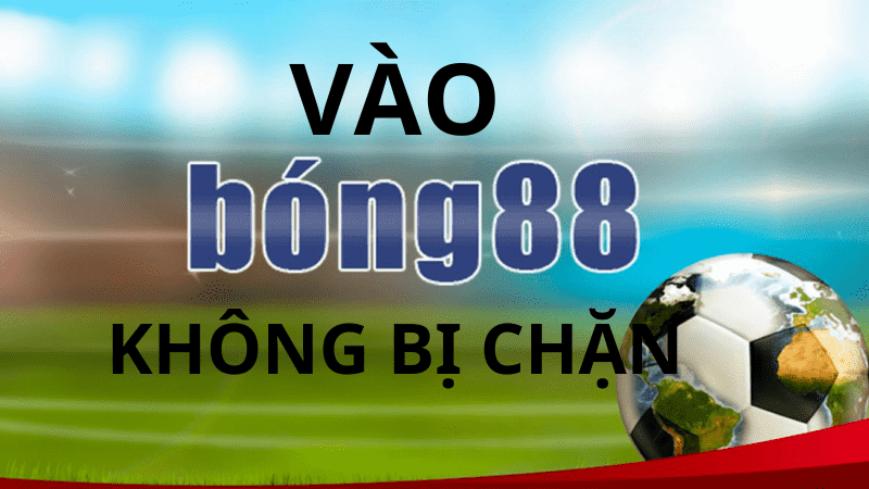 Khám Phá Các Dịch Vụ Cá Cược Tại Vào Bong88